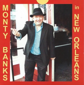 Monty Banks In New Orleans